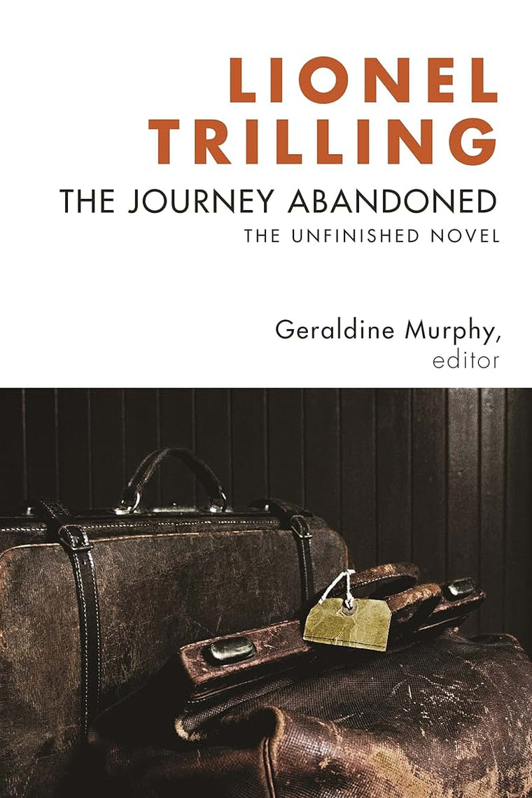 The Journey Abandoned: The Unfinished Novel