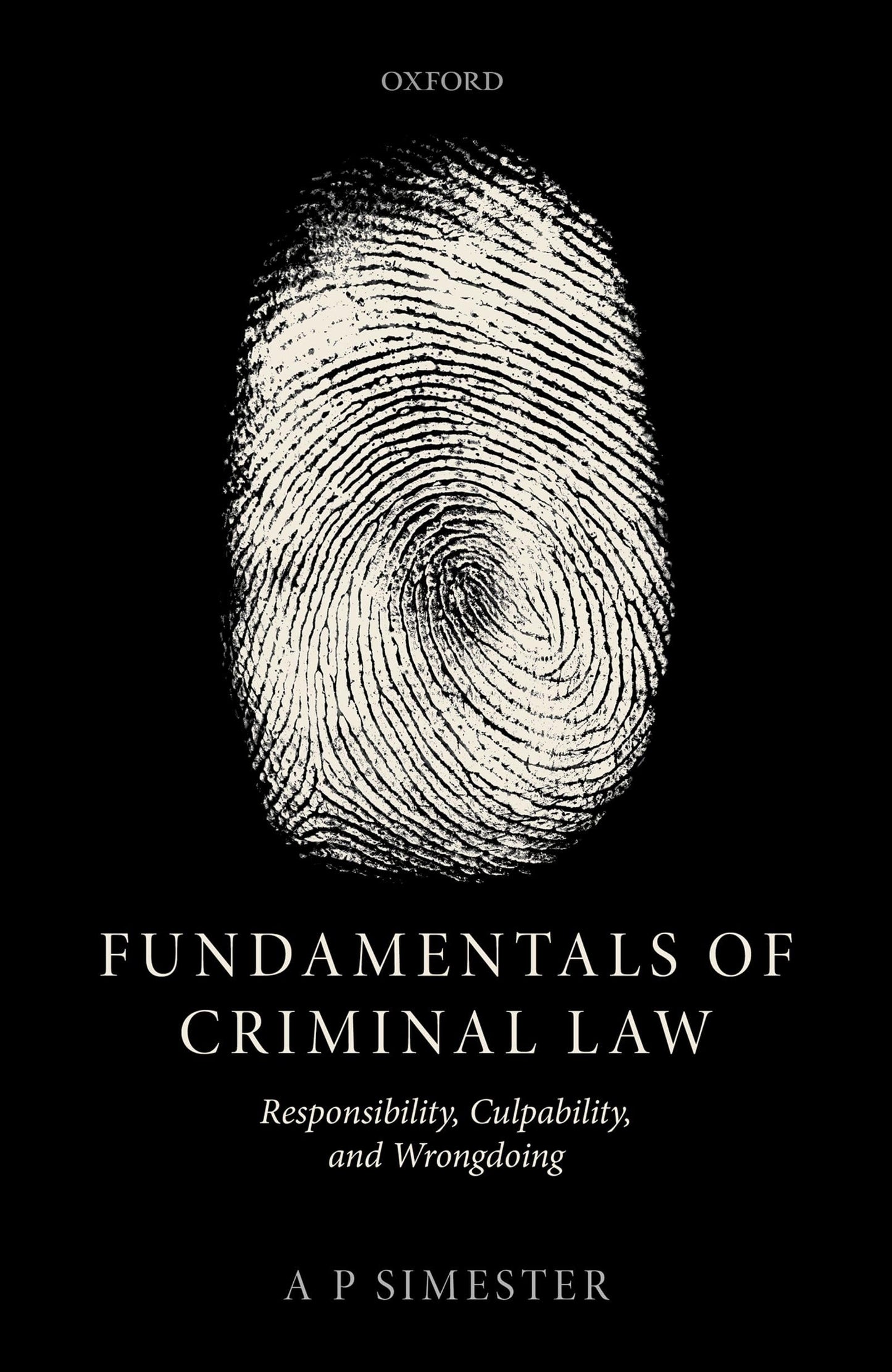 Fundamentals of Criminal Law: Responsibility, Culpability, and Wrongdoing