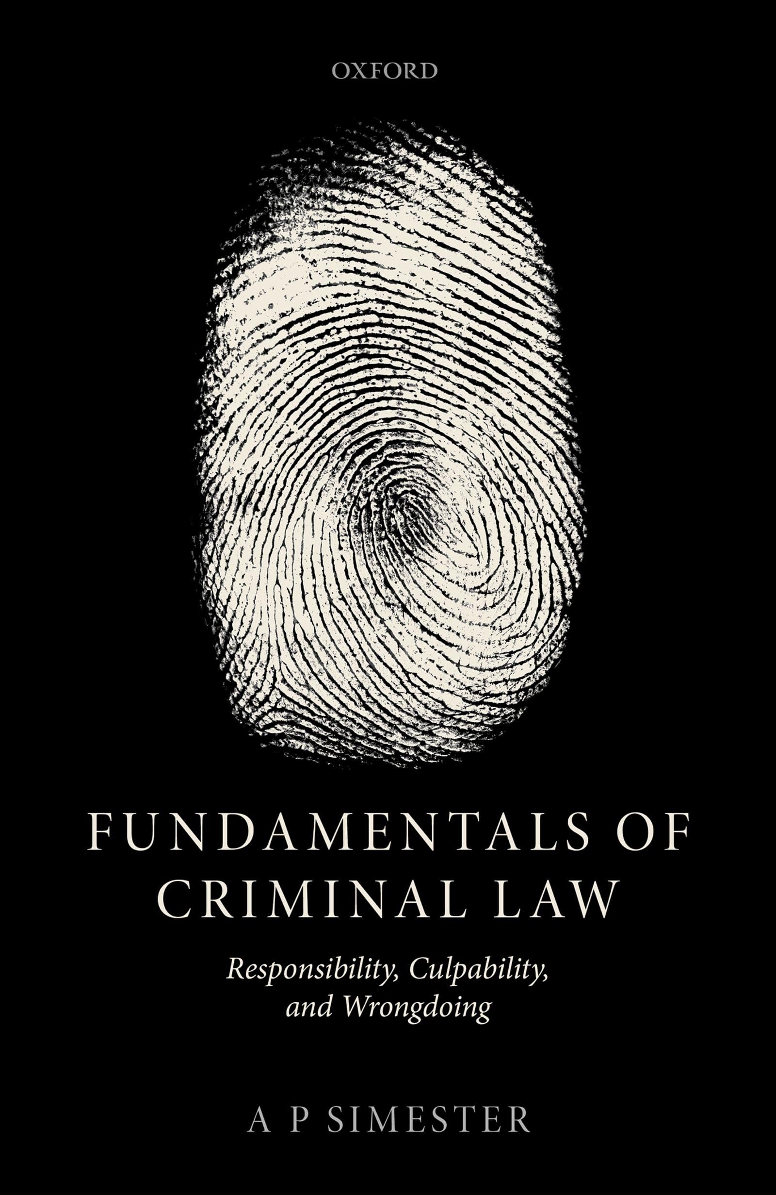 Fundamentals of Criminal Law: Responsibility, Culpability, and Wrongdoing