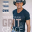 Grit & Grace: Train the Mind, Train the Body, Own Your Life