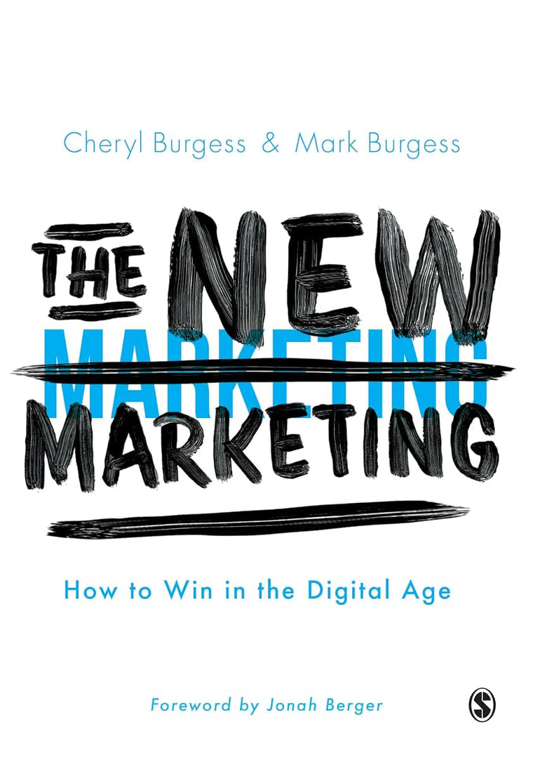 The New Marketing: How to Win in the Digital Age