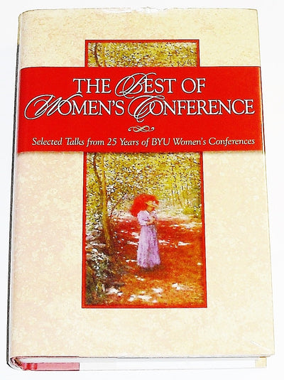 The Best of Women's Conference: Selected Talks from 25 Years of Women's Conference