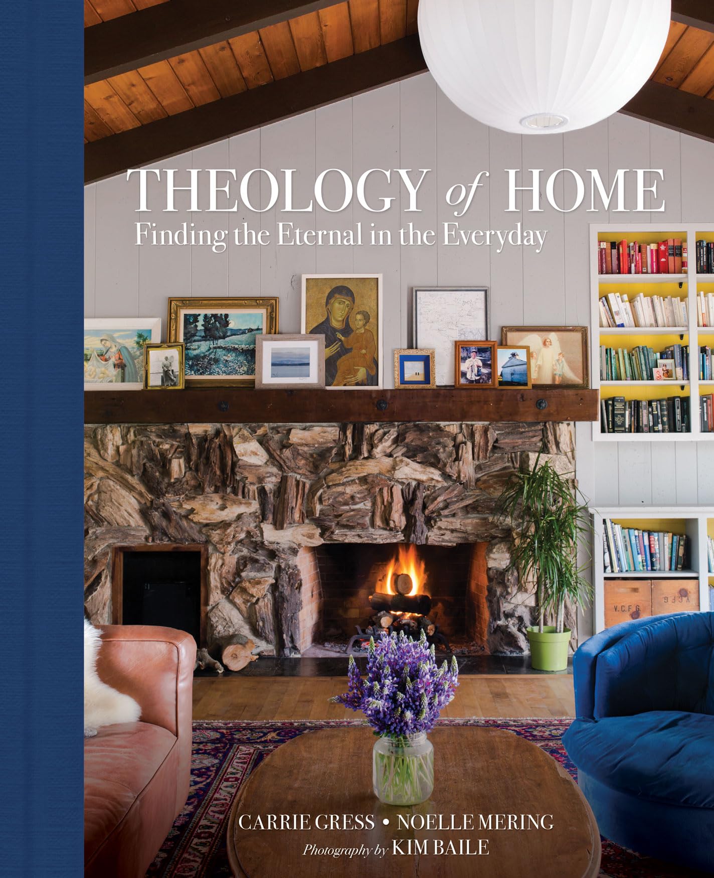 Theology of Home: Finding the Eternal in the Everyday by Car