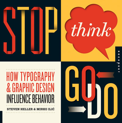Stop, Think, Go, Do: How Typography and Graphic Design Influence Behavior
