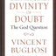 Divinity of Doubt: The God Question