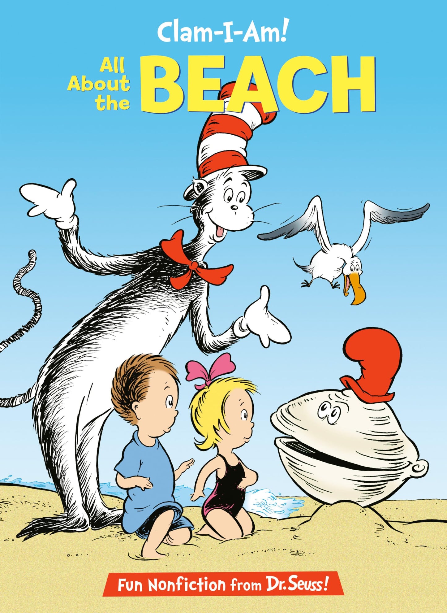 Clam-I-Am! All About the Beach (The Cat in the Hat's Learning Library)