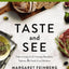 Taste and See Bible Study Guide plus Streaming Video, Updated Edition: Discovering God Among Butchers, Bakers, and Fresh Food Makers