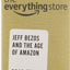 The Everything Store: Jeff Bezos and the Age of Amazon by St