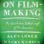 On Film-making: An Introduction to the Craft of the Director