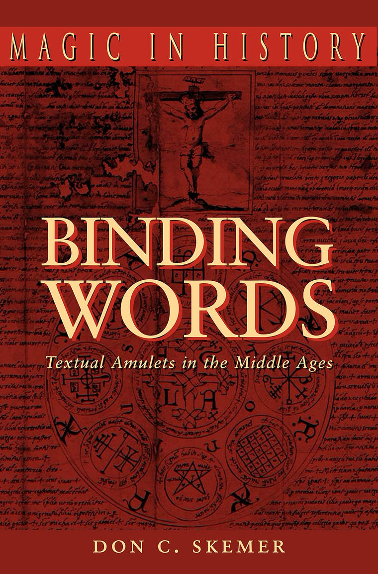 Binding Words: Textual Amulets in the Middle Ages (Magic in History)