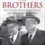 The Brothers: John Foster Dulles, Allen Dulles & Their Secret War