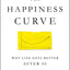 The Happiness Curve: Why Life Gets Better After 50