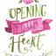 Opening Your Heart: The Starting Point from Walking with Purpose