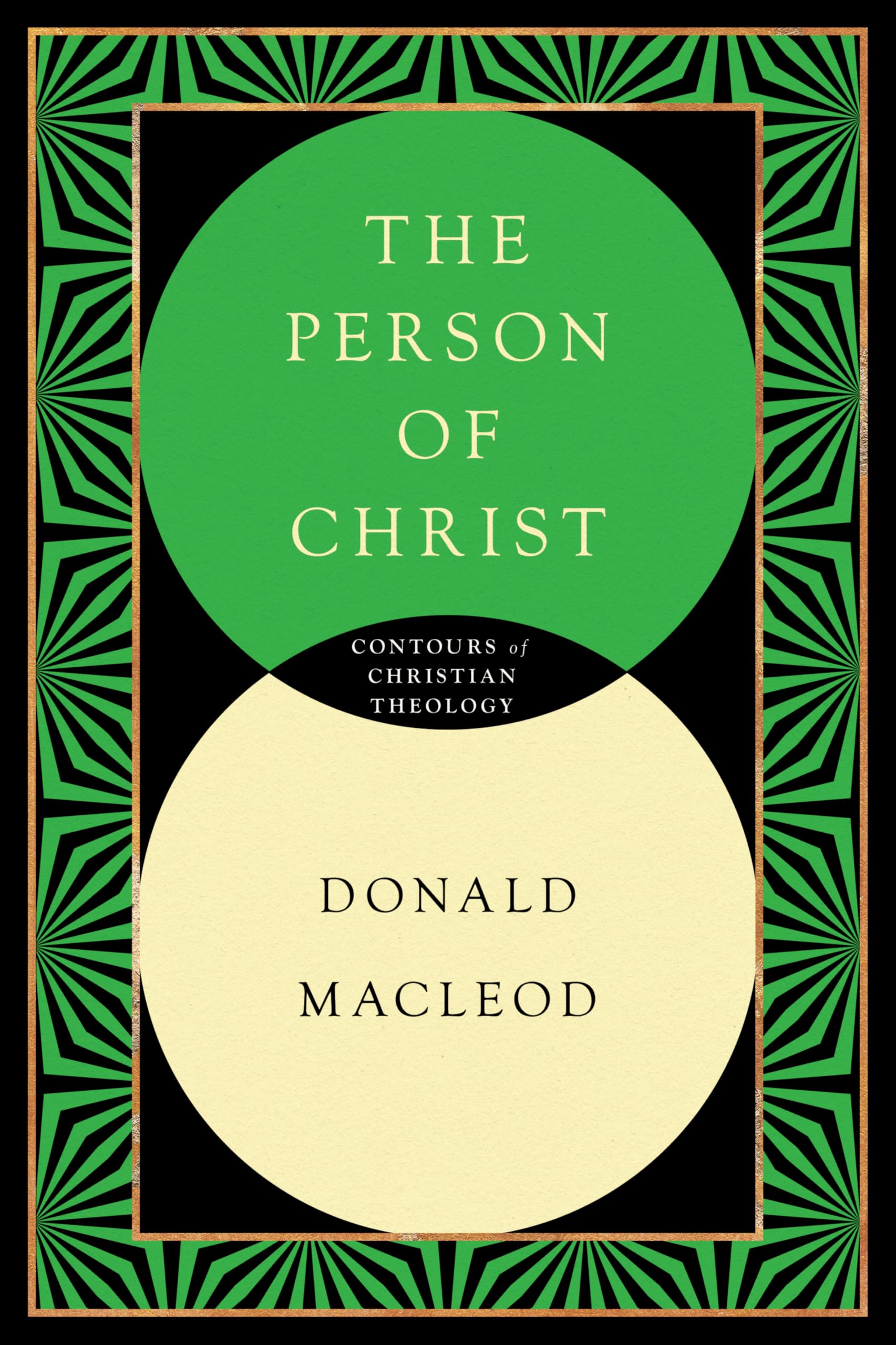 The Person of Christ (Contours of Christian Theology)