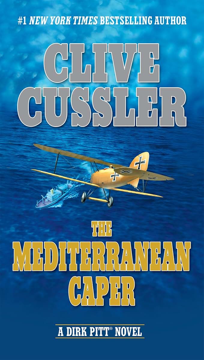 The Mediterranean Caper (Dirk Pitt Adventure) by Cussler