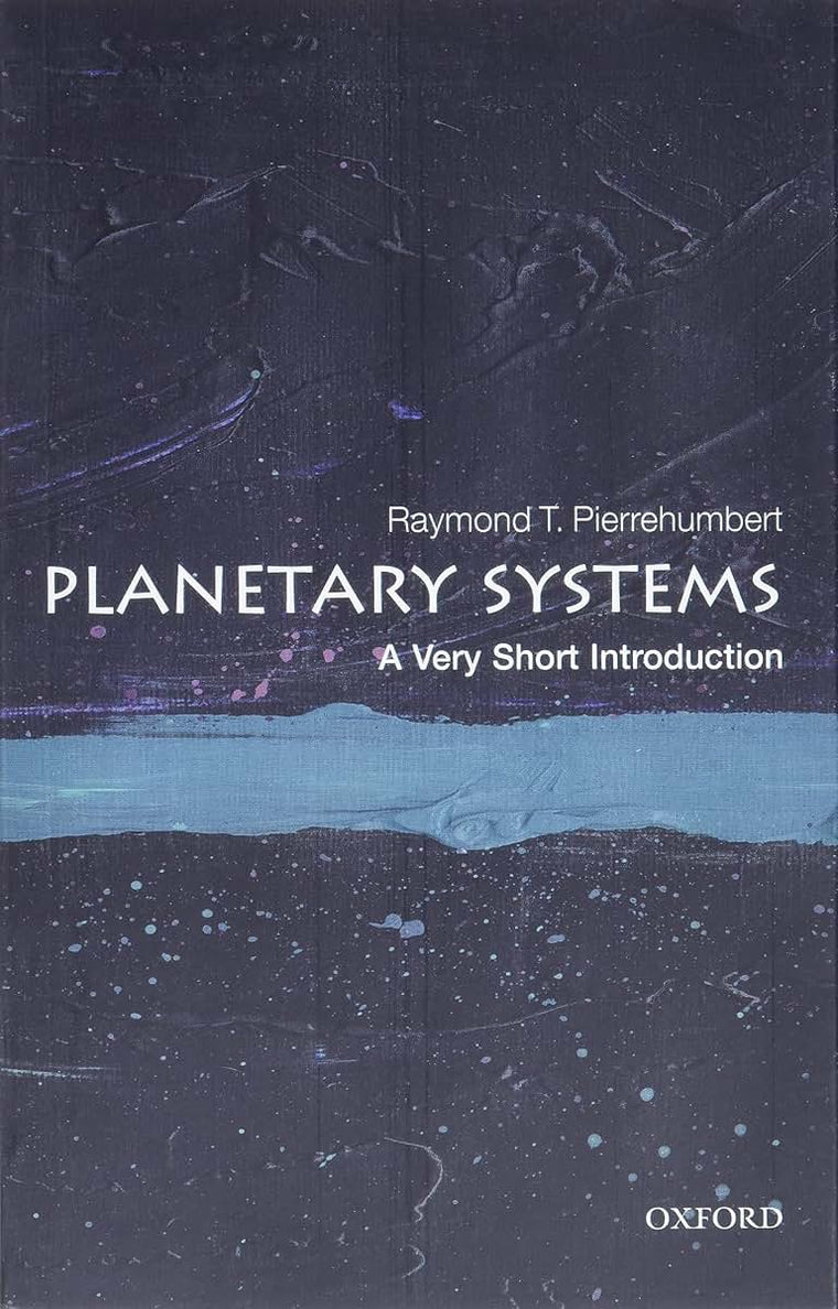 Planetary Systems: A Very Short Introduction (Very Short Introductions)