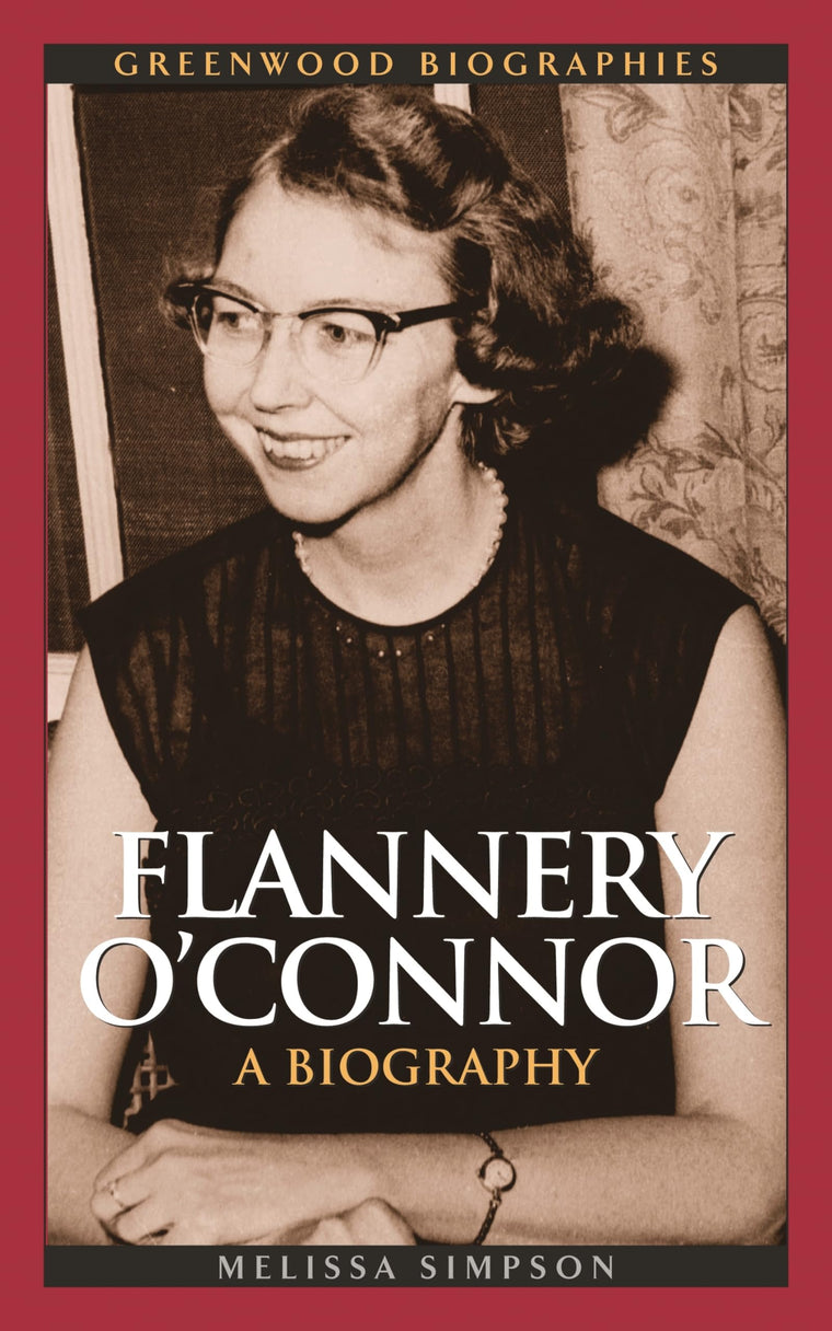 Flannery O'Connor: A Biography (Greenwood Biographies)
