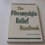 The Fibromyalgia Relief Handbook