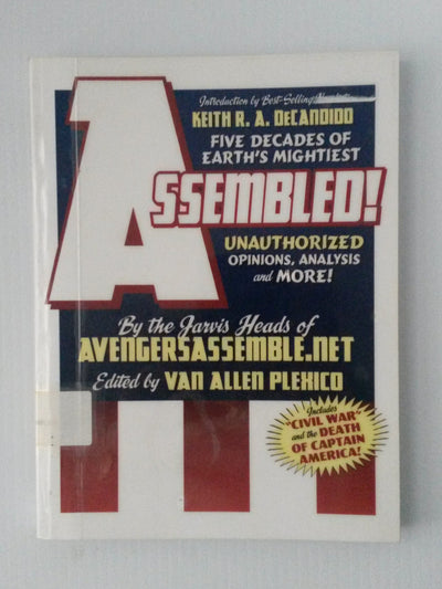 Assembled!: Five Decades of Earth's Mightiest Unauthorized Opinions, Analysis, and More!