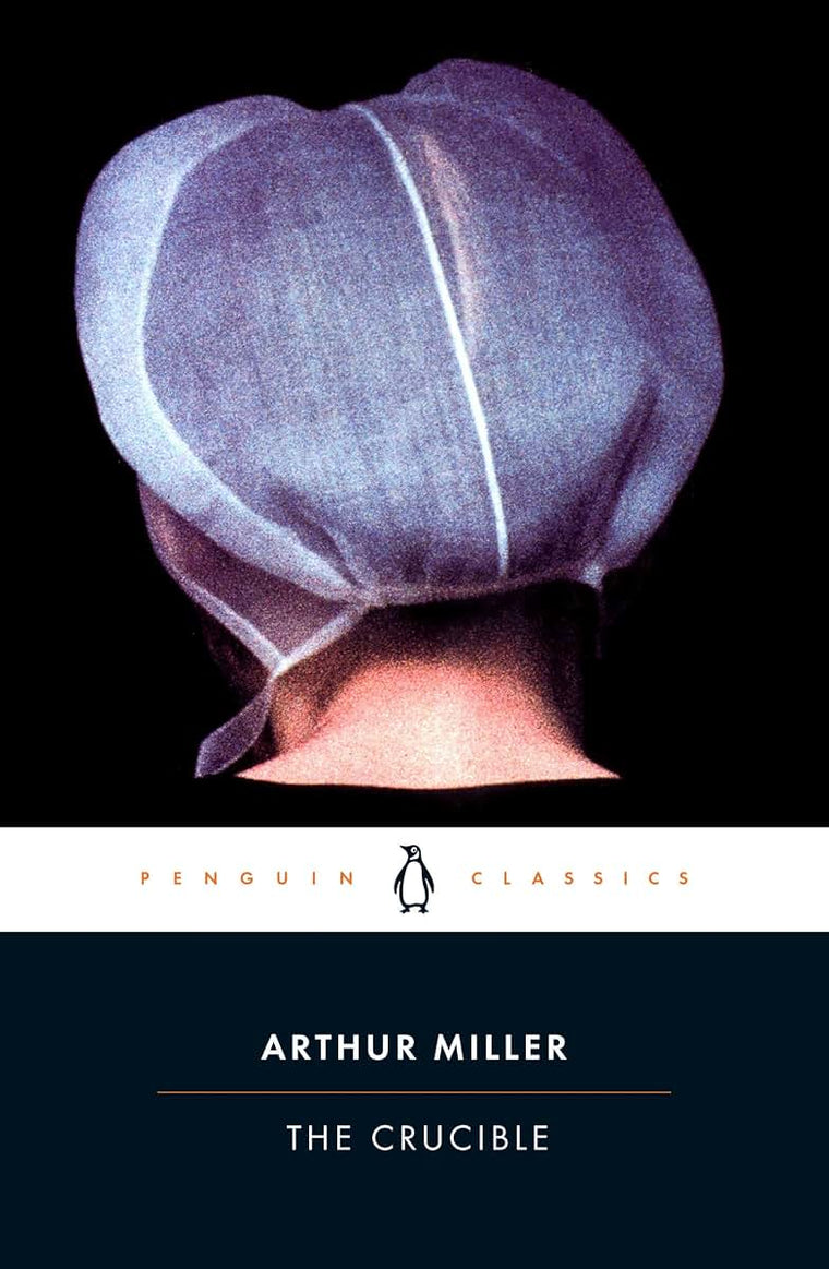 The Crucible: A Play in Four Acts by Arthur Miller (Paperback)