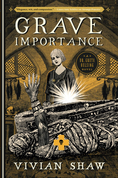 Grave Importance (A Dr. Greta Helsing Novel, 3)