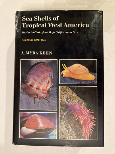 Sea Shells of Tropical West America; Marine Mollusks from Baja California to Peru