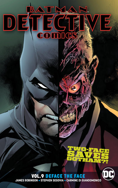 Batman Detective Comics 9: Deface the Face by Robinson, Jame