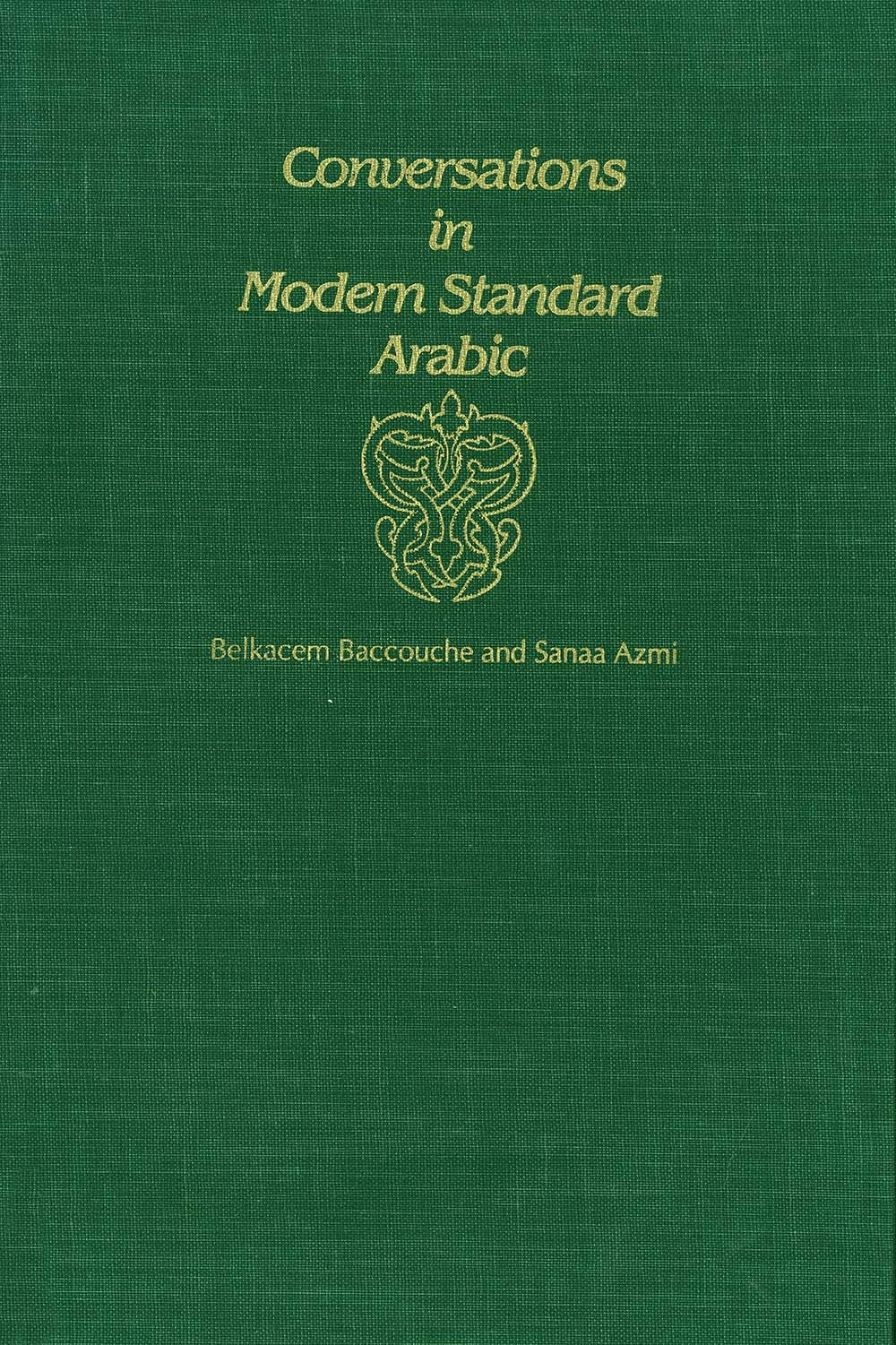 Conversations in Modern Standard Arabic (Yale Language Series)