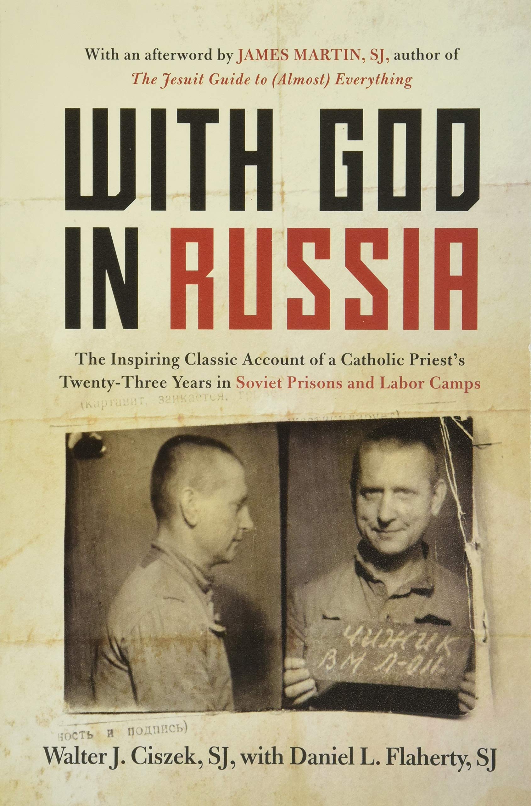With God in Russia: A Polish-American Priest's Inspiring Tale of Faith, Endurance, and Spiritual Conviction Amid the Brutality of Soviet Labor Camps