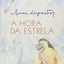 A Hora da Estrela (Em Portugues do Brasil) by Clarice Lispec