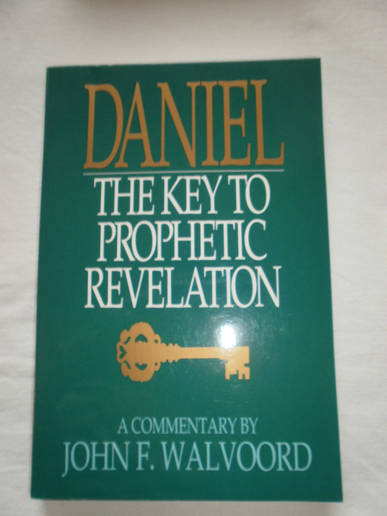 Daniel: The Key to Prophetic Revelation