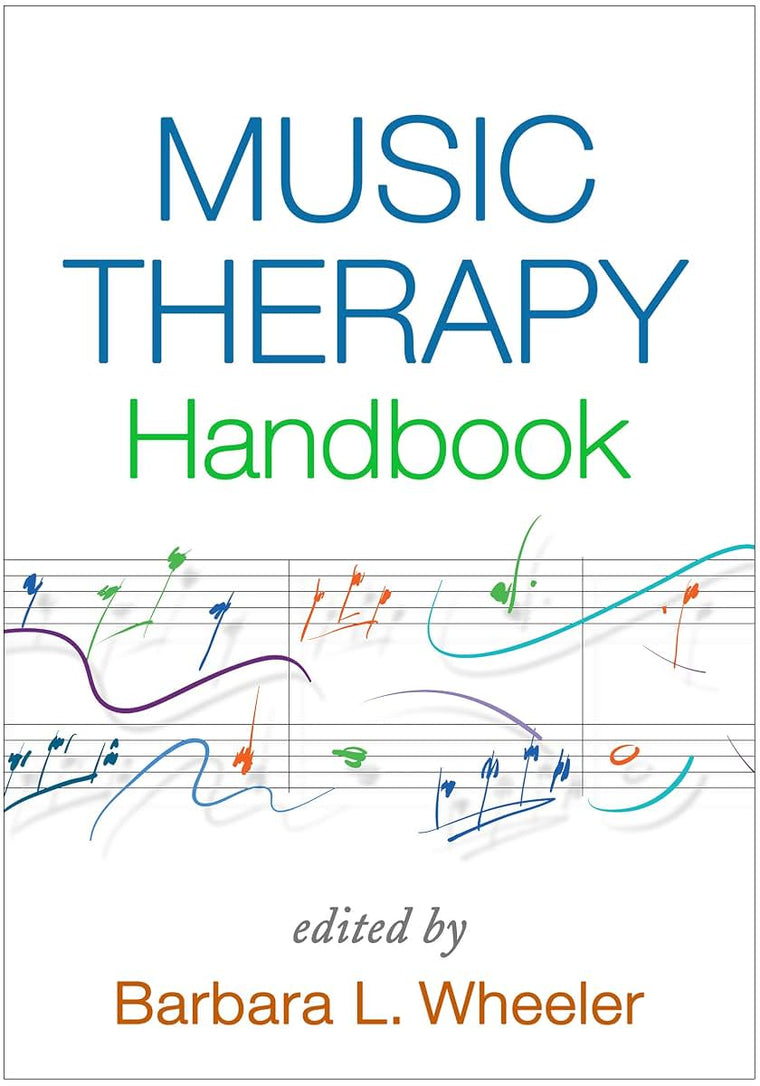 Music Therapy Handbook (Creative Arts and Play Therapy)