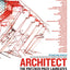 Architect: The Pritzker Prize Laureates in Their Own Words