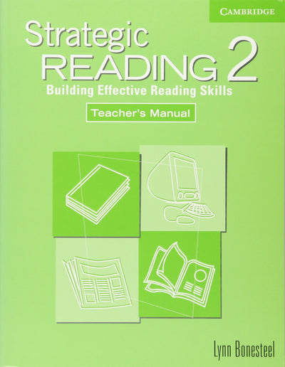 Strategic Reading 2 Teacher's Manual: Building Effective Reading Skills