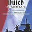 Essential Dutch Grammar: All The Grammar Really Needed For Speech And Comprehension (Dover Language Guides Essential Grammar)