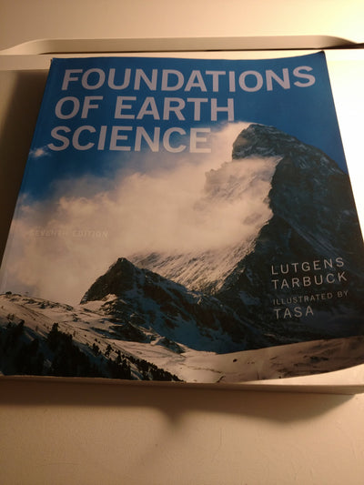 Foundations of Earth Science (7th Edition) by Lutgens, Frede