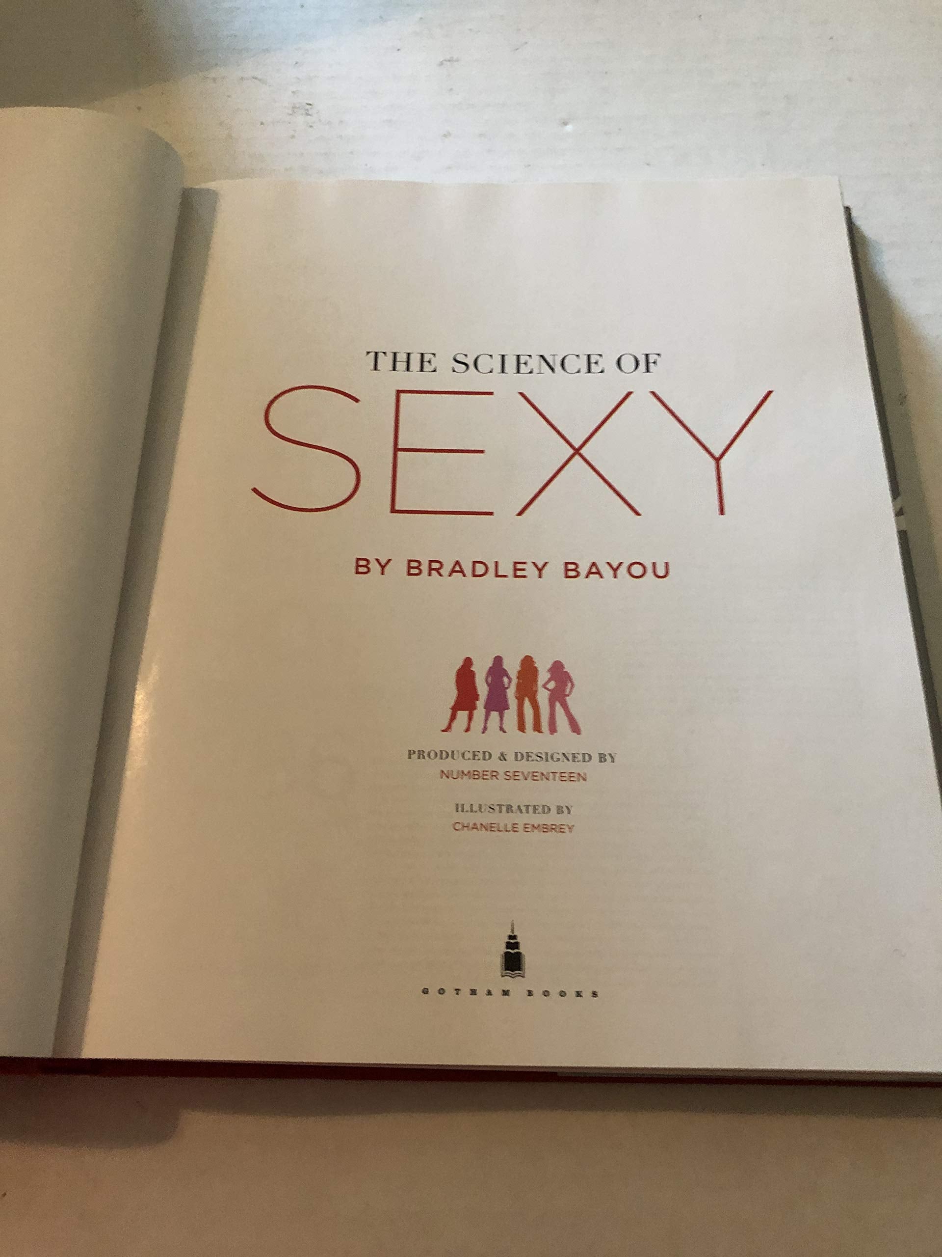The Science of Sexy: Dress to Fit Your Unique Figure with the Style System that Works for Every Shape and Size