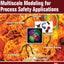 Multiscale Modeling for Process Safety Applications