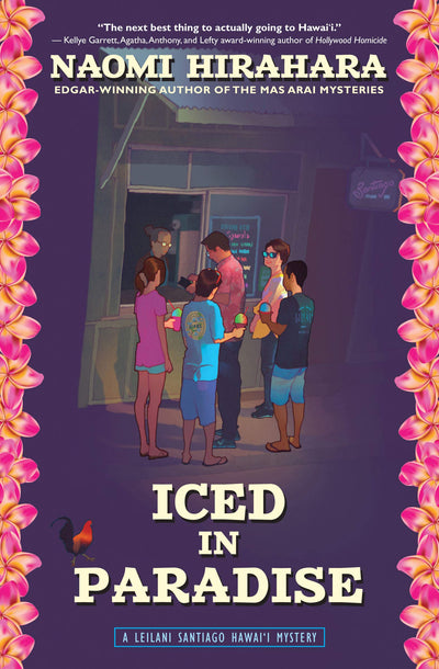 Iced in Paradise: A Leilani Santiago Hawai'i Mystery (A Leilani Santiago Hawai'i Mystery, 1)