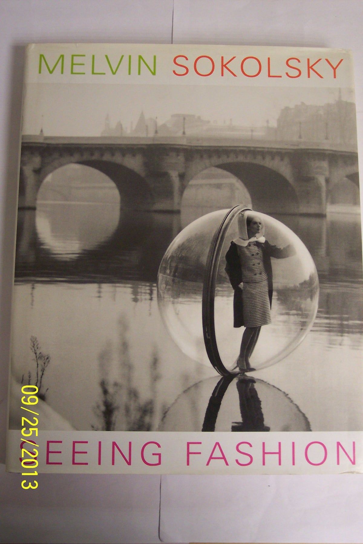 Melvin Sokolsky: Seeing Fashion