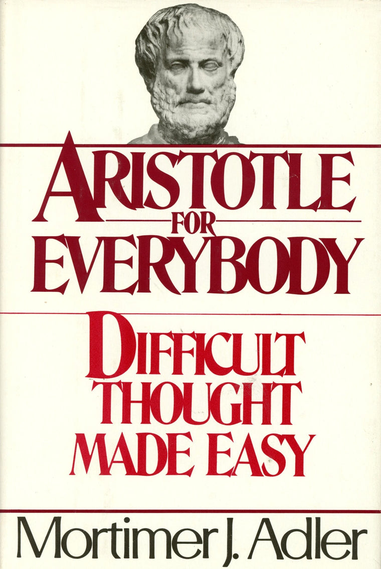 Aristotle for Everybody or Difficult Thought Made Easy