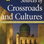 Sources of Crossroads and Cultures, Volume II: Since 1300: A History of the World's Peoples