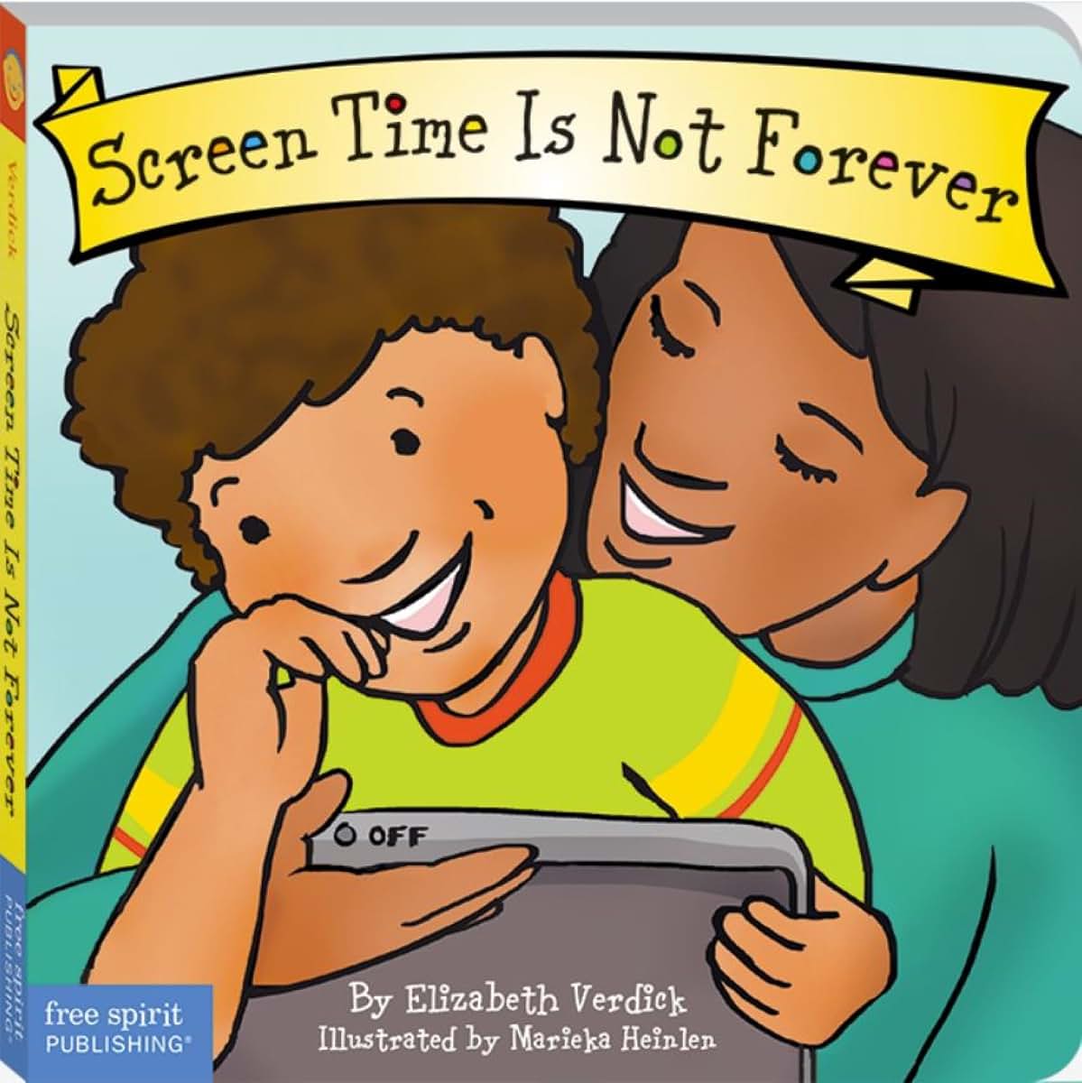 Screen Time Is Not Forever Board Book (Best Behavior)