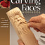 Carving Faces Workbook: Learn to Carve Facial Expressions with the Legendary Harold Enlow (Fox Chapel Publishing) Detailed Lips, Eyes, Noses, and Hair to Add Expressive Life to Your Woodcarvings