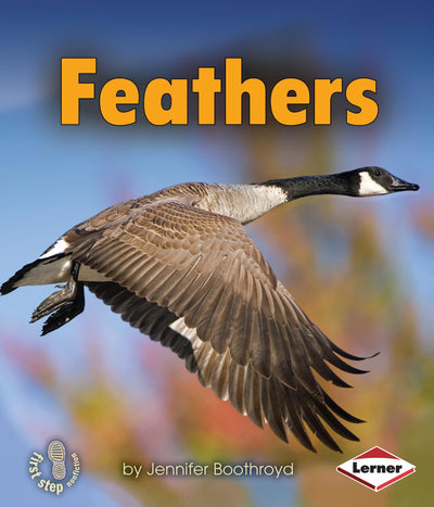 Feathers (First Step Nonfiction - Body Coverings)