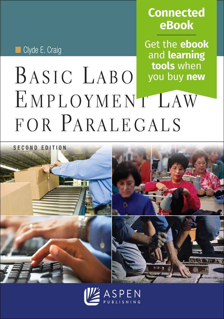 Basic Labor & Employment Law for Paralegals, Second Edition [Connected eBook](Aspen College)