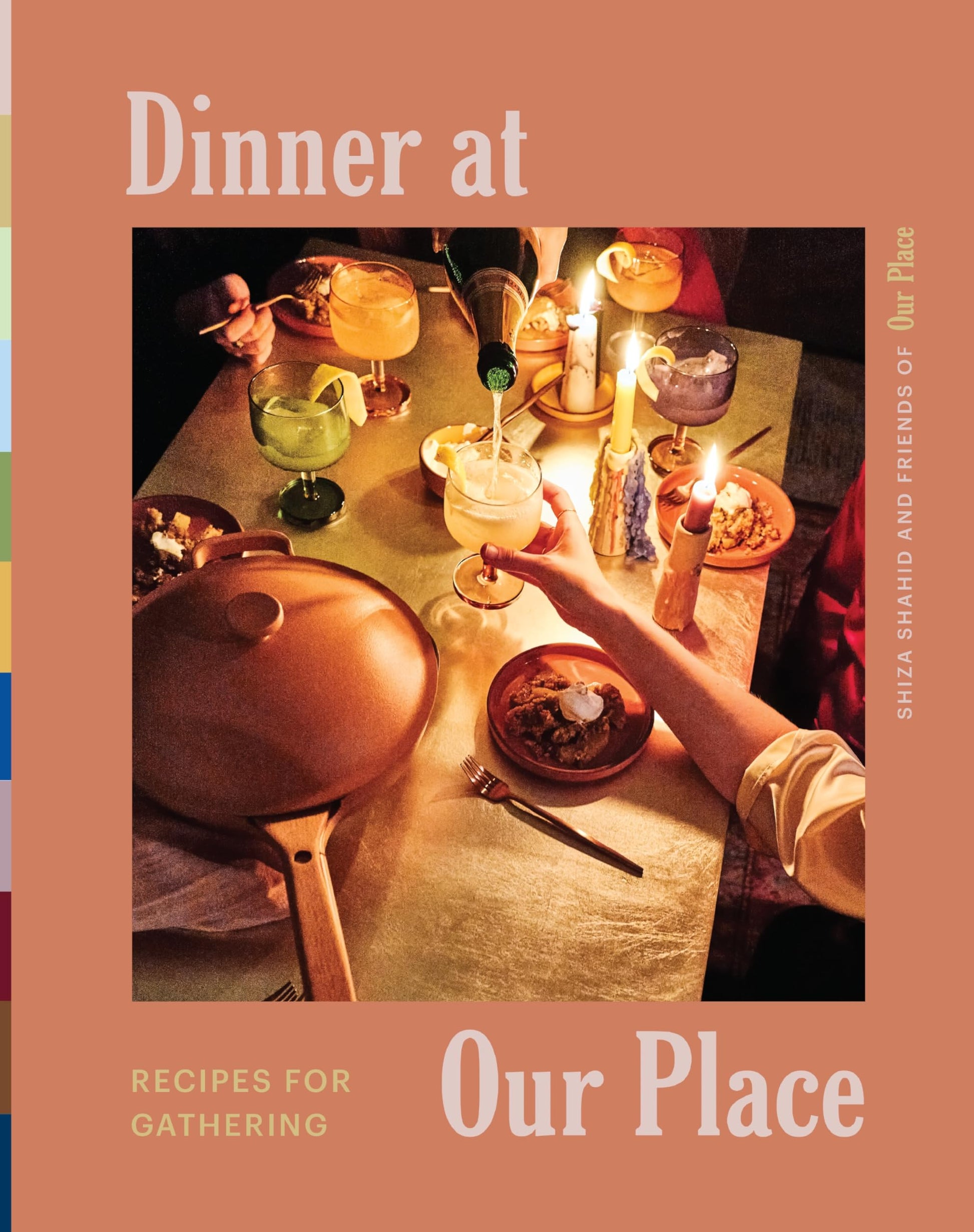 Dinner at Our Place: Recipes for Gathering: A Fun and Flavorful Cookbook with Ideas for Entertaining, Transform Your Meals into Celebrations of Culture and Community