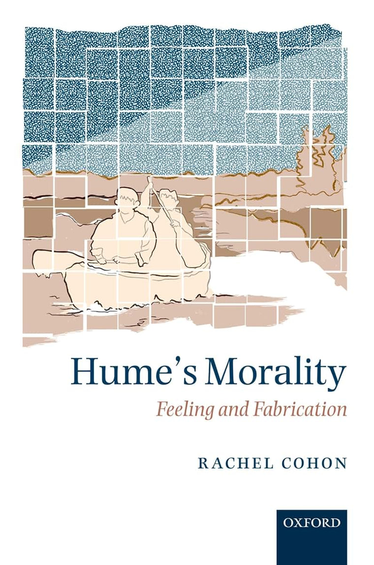Hume's Morality: Feeling and Fabrication
