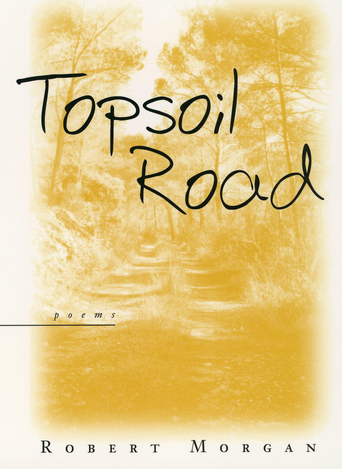 Topsoil Road: Poems