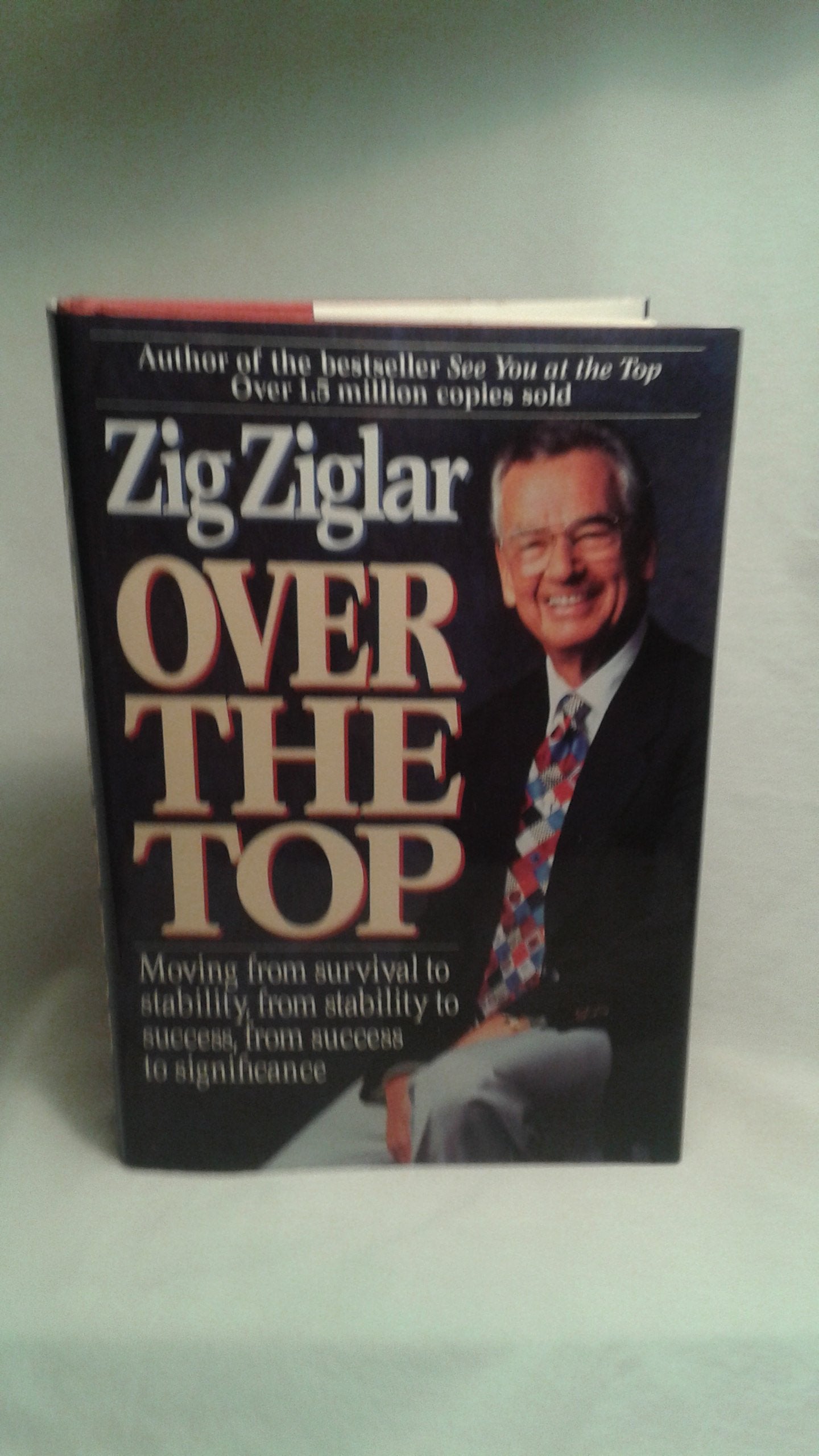 Over the Top: Moving from Survival to Stability, from Stability to Success, from Success to Significance